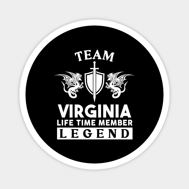 Virginia Name T Shirt - Virginia Life Time Member Legend Gift Item Tee Magnet by unendurableslemp118